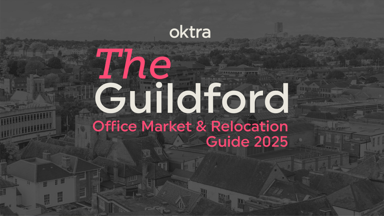 Oktra-The-Guildford-Office-Market-Relocation-Guide-2025-aspect-ratio-3840-2160