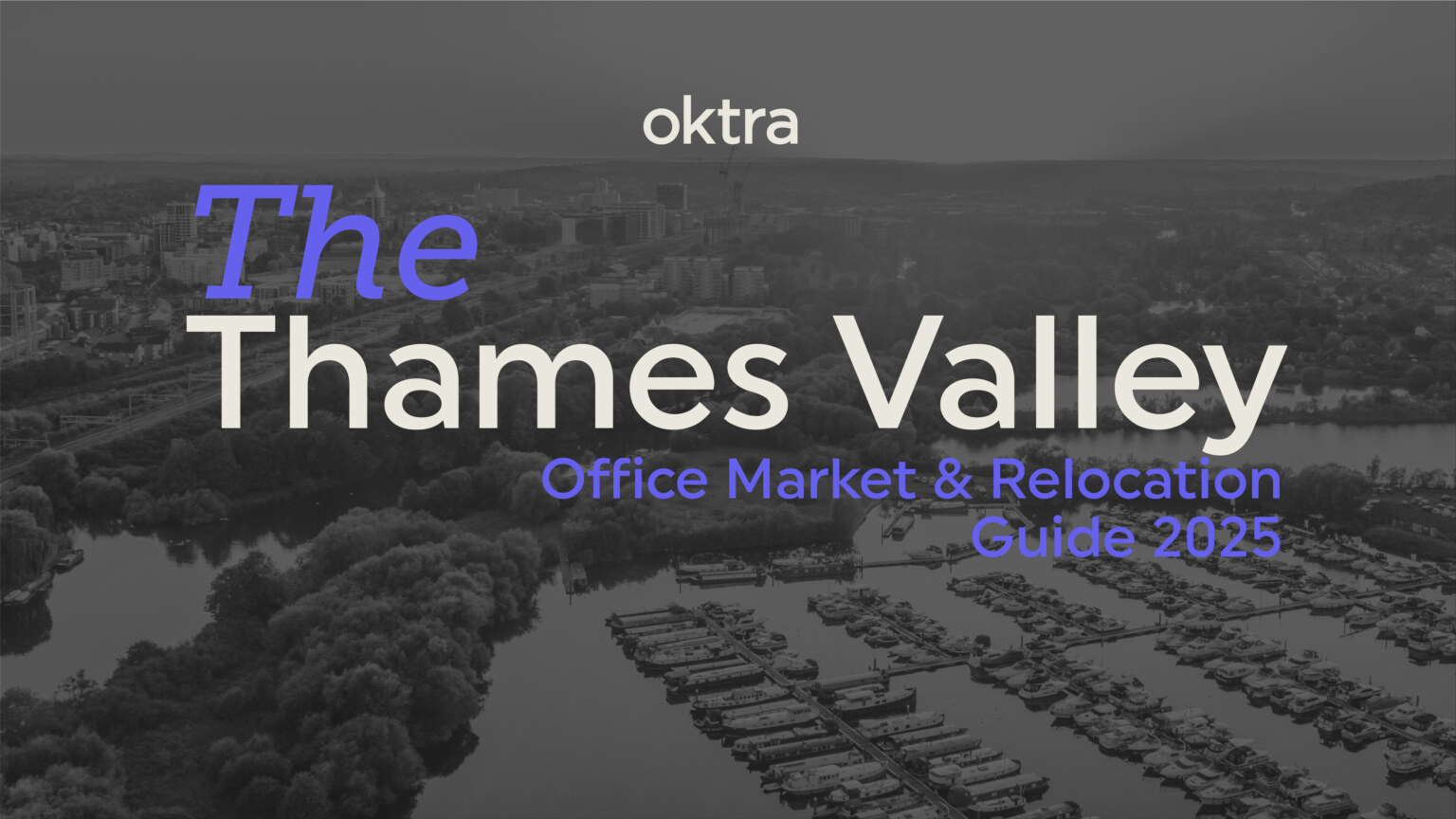 Oktra-The-Thames-Valley-Office-Market-Relocation-Guide-2025-aspect-ratio-3840-2160